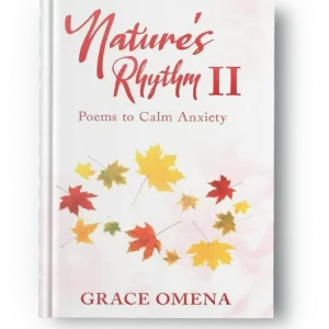 Natures Rhythm II – Poems to Calm Anxiety