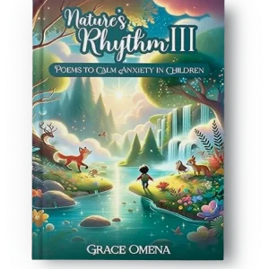 Natures Rhythm III – Poems to Calm Anxiety for Children